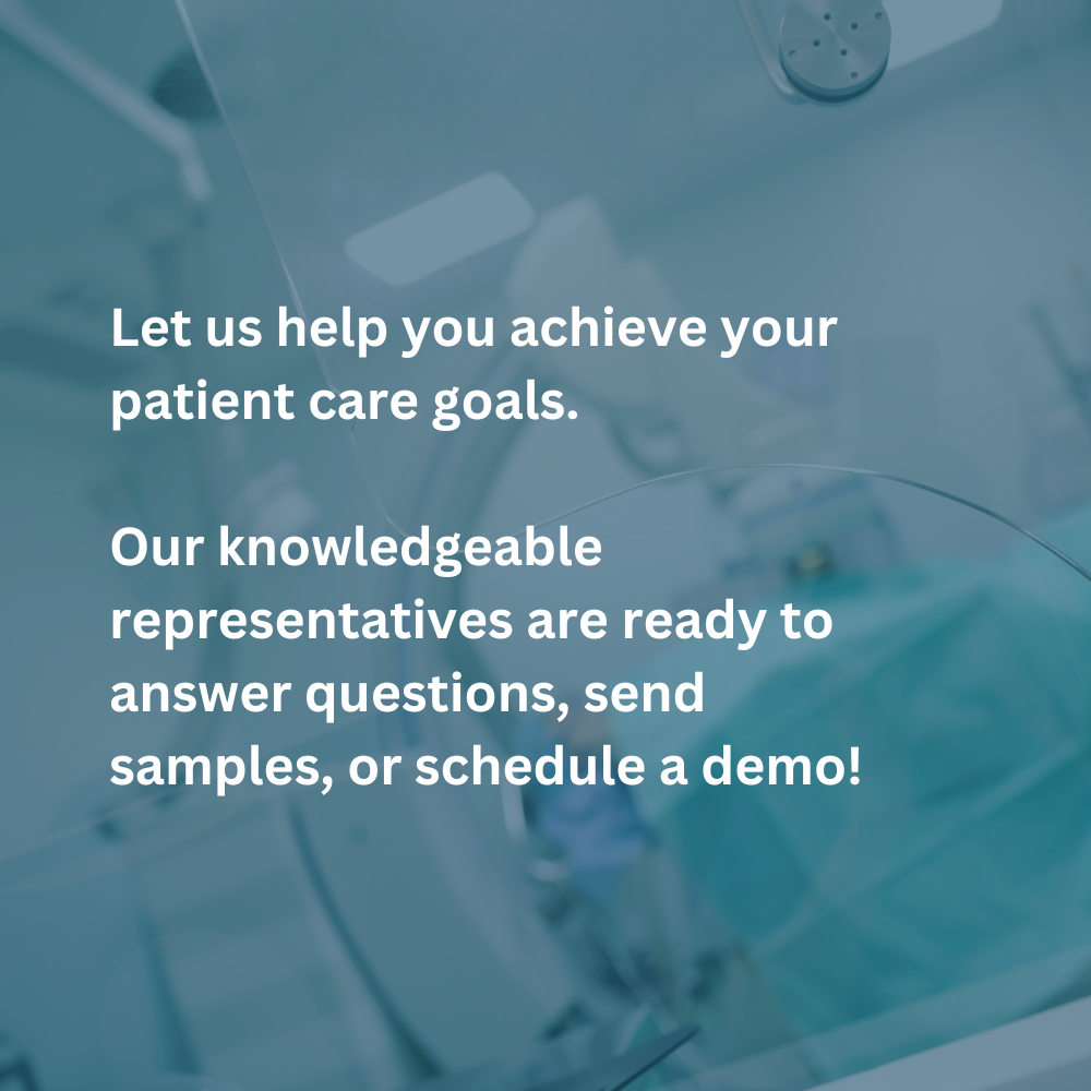 et us help you achieve your patient care goals with our cutting-edge solutions. Fill out the form for more information. Our knowledgeable representatives are ready to answer questions, send sample